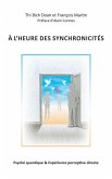 A l'heure des synchronicités (eBook, ePUB) A l'heure des synchronicités (eBook, ePUB)