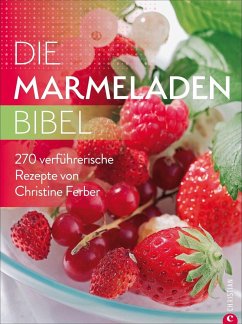Die Marmeladen-Bibel - Ferber, Christine