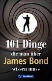 101 Dinge, die man über James Bond wissen muss