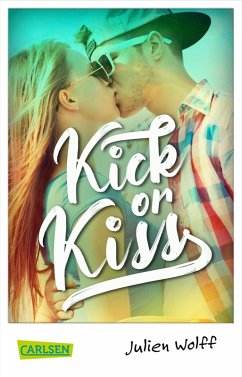 Kick or Kiss (eBook, ePUB) - Wolff, Julien