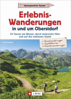 Erlebnis-Wanderungen in und um Oberstdorf - Schwabe, Gerald