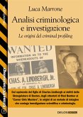 Analisi criminologica e investigazione. Le origini del criminal profiling (eBook, ePUB)