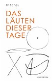 Das Läuten dieser Tage Das Läuten dieser Tage