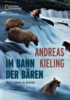 Im Bann der Bären - Kieling, Andreas