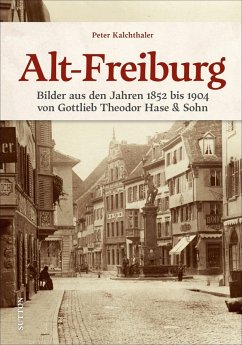 Alt-Freiburg - Kalchthaler, Peter