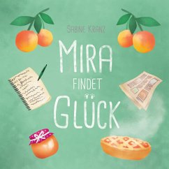 Mira findet Glück - Kranz, Sabine