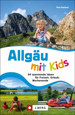 Allgäu mit Kids - Ruhland, Nina