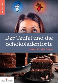 Der Teufel und die Schokoladentorte - Böer, Verena