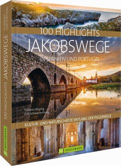 100 Highlights Jakobswege in Spanien und Portugal - Bisping, Stefanie;Schwarzenburg, Grit