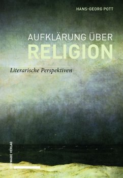 Aufklärung über Religion - Pott, Hans-Georg