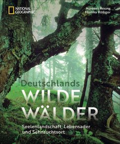 Deutschlands wilde Wälder - Rosing, Norbert;Rößiger, Monika