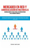 Mercadeo en red y comercialización de Multiniveles increíblemente eficaz para los introvertidos en los medios sociales (eBook, ePUB)