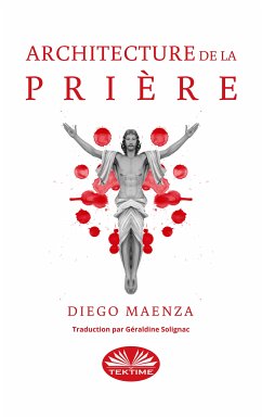 Architecture De La Prière (eBook, ePUB) - Maenza, Diego