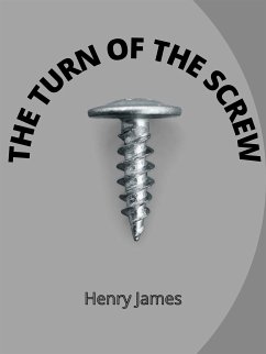 The Turn Of The Screw (eBook, ePUB) - James, Henry