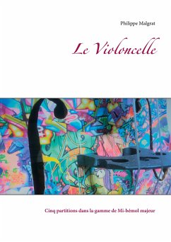 Le Violoncelle (eBook, ePUB) - Malgrat, Philippe