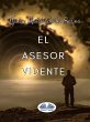 El Asesor Vidente (eBook, ePUB) - Bild 1