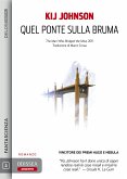 Quel ponte sulla bruma (eBook, ePUB)