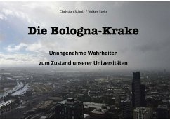 Die Bologna-Krake (eBook, PDF) - Scholz, Christian; Stein, Volker