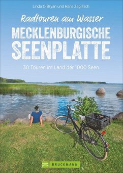 Radtouren am Wasser Mecklenburgische Seenplatte - O'Bryan, Linda;Zaglitsch, Hans