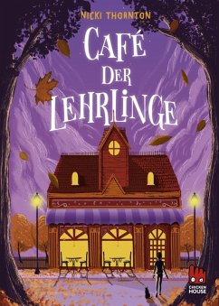 Café der Lehrlinge / Hotel der Magier Bd.3 (eBook, ePUB) - Thornton, Nicki