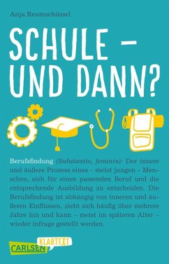 Carlsen Klartext: Schule und dann? Berufsfindung (eBook, ePUB) - Reumschüssel, Anja