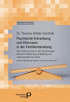 Psychische Erkrankung und Elternsein in der Familienberatung - Köhler-Saretzki, Thomas