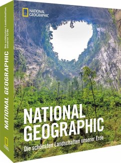 National Geographic - Die schönsten Landschaften unserer Erde - Hitchcock, Susan Tyler;Steinmetz, George