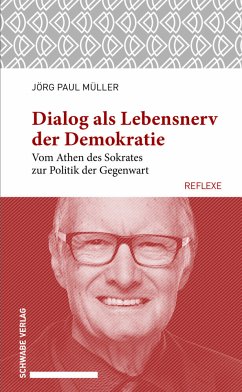 Dialog als Lebensnerv der Demokratie - Müller, Jörg Paul