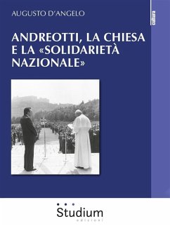 Andreotti, la chiesa e la «solidarietà nazionale» (eBook, ePUB) - D'Angelo, Augusto