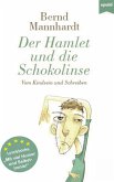 Der Hamlet und die Schokolinse (eBook, ePUB)
