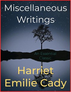 Miscellaneous Writings (eBook, ePUB) - Emilie Cady, Harriet