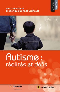 Autisme : réalités et défis (eBook, ePUB) - Bonnet-Brilhault, Frédérique