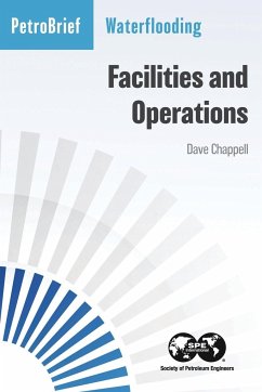 Waterflooding Facilities and Operations - Chappell, Dave