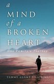 A Mind of a Broken Heart: One Family's Journey