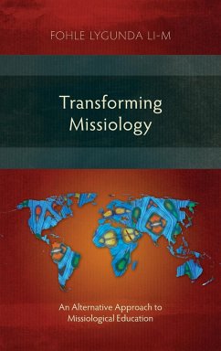 Transforming Missiology - Lygunda Li-M, Fohle