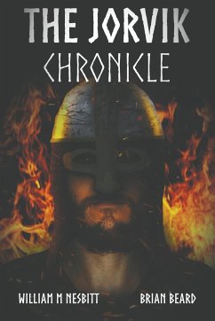 The Jorvik Chronicle - Nesbitt, William M; Beard, Brian