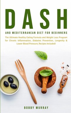 Dash and Mediterranean Diet for Beginners - Murray, Bobby