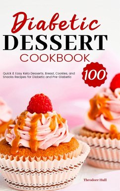 Diabetic Dessert Cookbook - Hull, Theodore