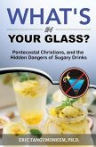 What's in Your Glass?: Pentecostal Christians, and the Hidden Dangers of Sugary Drinks