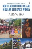 Comparative Study of Northeastern Folklore and Modern Literary Works