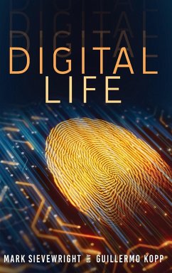 Digital Life - Sievewright, Mark; Kopp, Guillermo