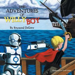 The Adventures of Willy Boy - Degraw, Raymond