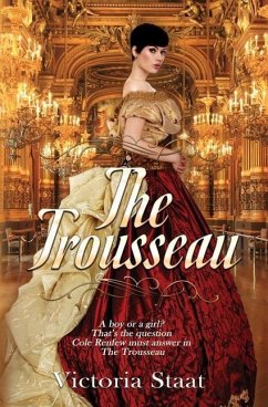 The Trousseau: A Historical Romance - Staat, Victoria