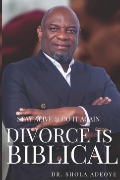 Divorce is Biblical - Adeoye, Shola Jordan