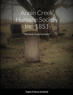 Annin Creek Humane Society ~ Inc. 1851~ Annin Creek, McKean Co., PA - Stone Schofield, Angela R