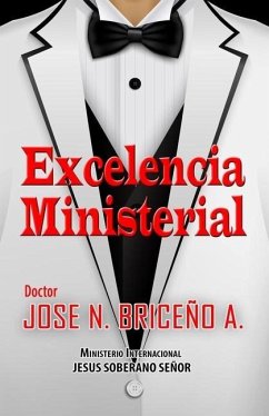 Excelencia Ministerial - Briceño a., José N.