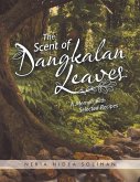 The Scent of Dangkalan Leaves