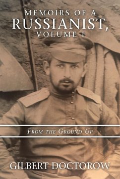 Memoirs of a Russianist, Volume I - Doctorow, Gilbert