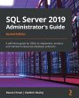 SQL Server 2019 Administrator's Guide,... - Bild 1