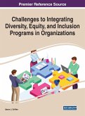 Challenges to Integrating Diversity, Equity, and Inclusion Programs in Organizations